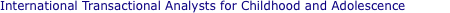 International Transactional Analysts for Childhood